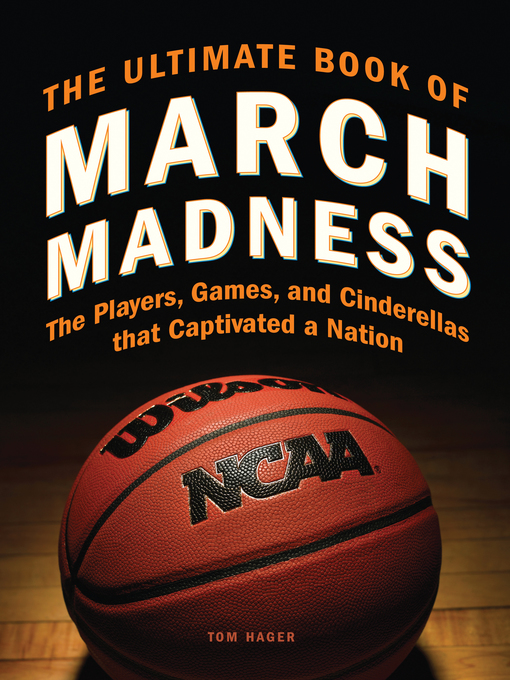 Title details for The Ultimate Book of March Madness by Tom Hager - Wait list